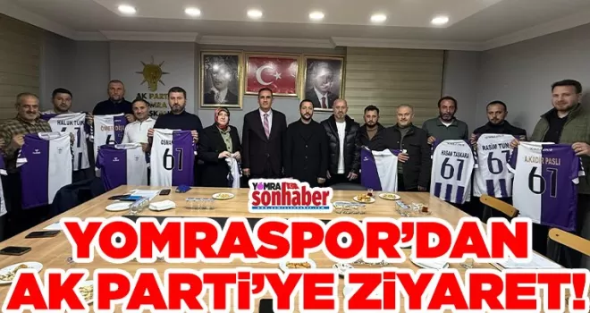 YOMRASPOR’DAN AK PARTİYE ZİYARET