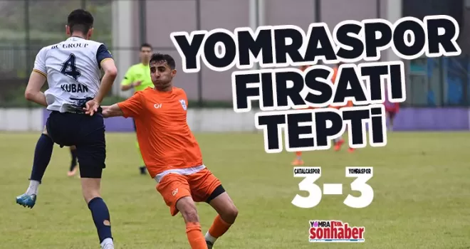 Yomraspor Fırsat Tepti