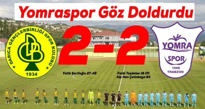 Yomraspor Gözdoldurdu: 2-2