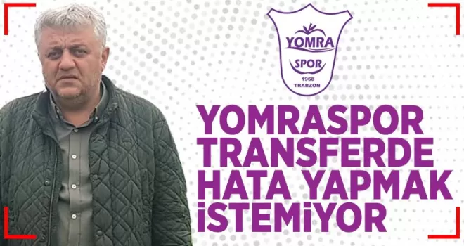 Yomraspor hata yapmak istemiyor