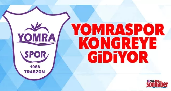 Yomraspor kongreye gidiyor