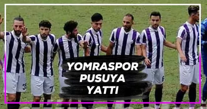 Yomraspor pusuya yattı