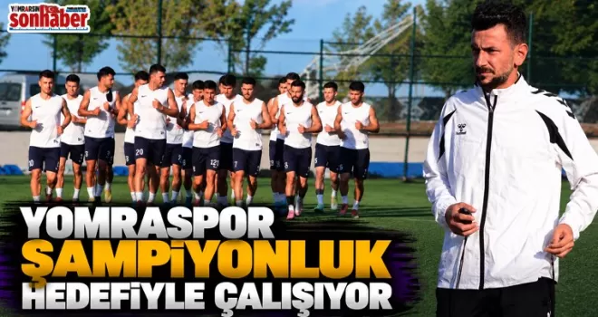 Yomraspor Şampiyonluk Hedefiyle Çalışıyor