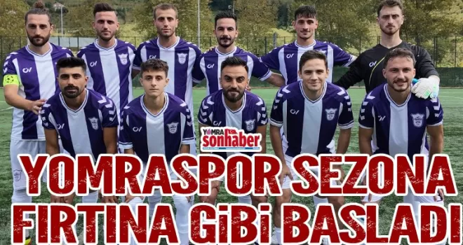 Yomraspor Sezona Fırtına Gibi Başladı 