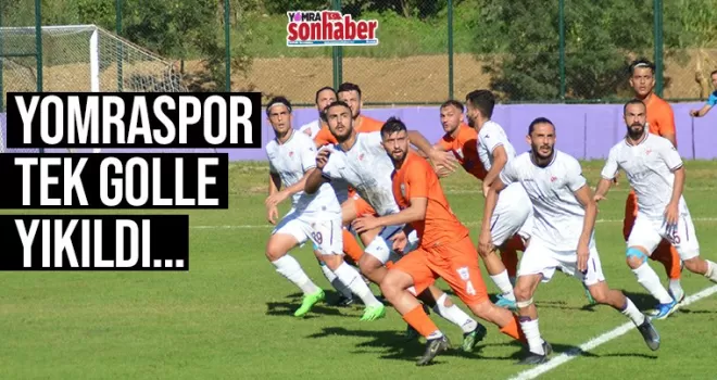 Yomraspor tek golle yıkıldı…