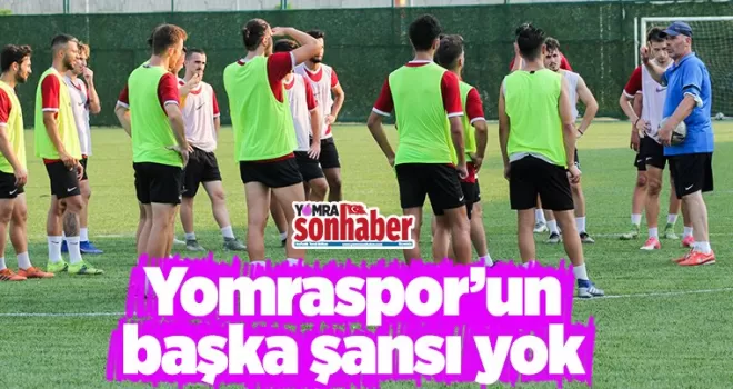 Yomraspor’un başka şansı yok
