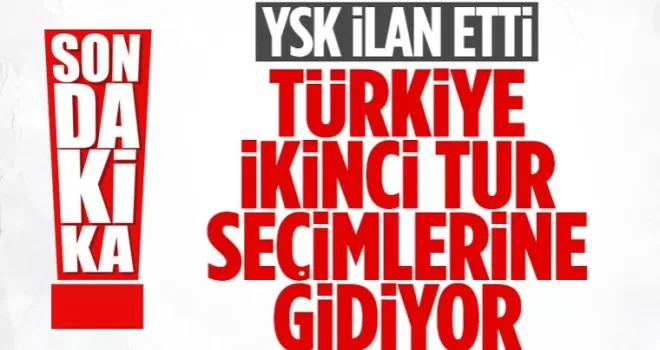 YSK Başkanı Ahmet Yener: Seçim 2. tura kalmıştır