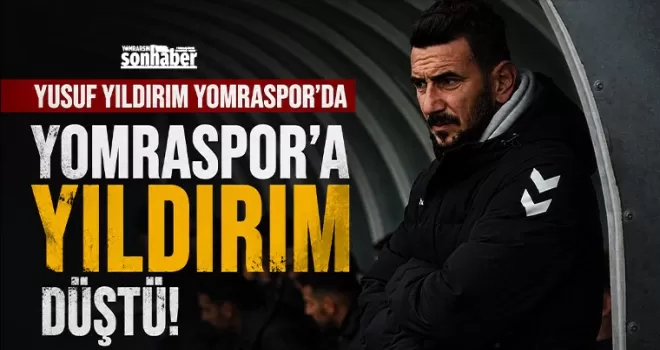 YUSUF YILDIRIM YOMRASPOR’DA