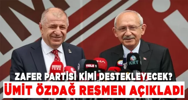 Zafer Partisi kimi destekleyecek? Ümit Özdağ resmen açıkladı