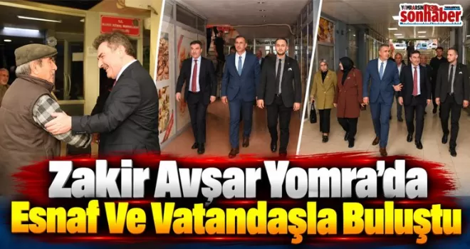 Zakir Avşar Yomra’da esnaf ve vatandaşla buluştu