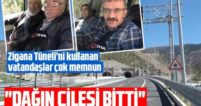 Zigana Tüneli açıldı, çile bitti