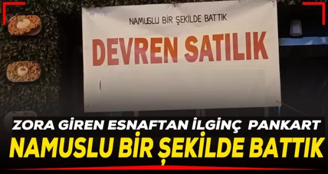 Zora Giren Esnaftan İlginç Pankart