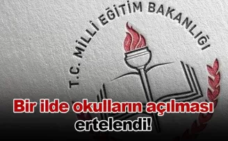 Adana’da okulların açılması ertelendi