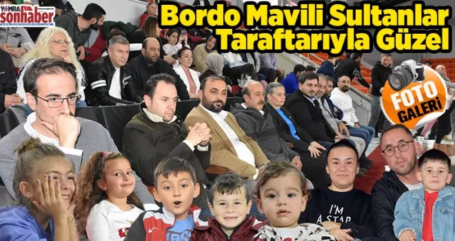 Bordo Mavili Sultanlar Taraftarıyla Güzel…
